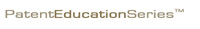 Patent Education Series